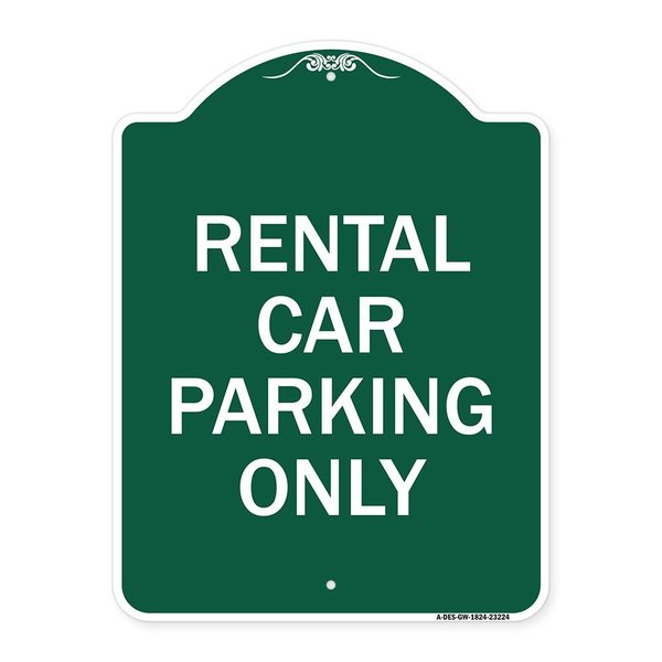 Signmission Designer Series Sign Rental Car Parking Only, Green & White Aluminum Sign, 18" x 24", GW-1824-23224 A-DES-GW-1824-23224